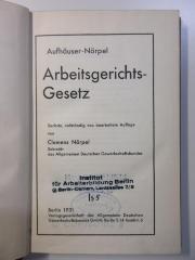 - (Institut für Arbeiterbildung Berlin-Dahlem;Bibliothek des Instituts für Arbeiterbildung Berlin-Dahlem), Stempel: Name, Signatur; 'Institut für Arbeiterbildung Berlin Berlin-Dahlem, Lentzeallee 7/9
Ig 5'. 