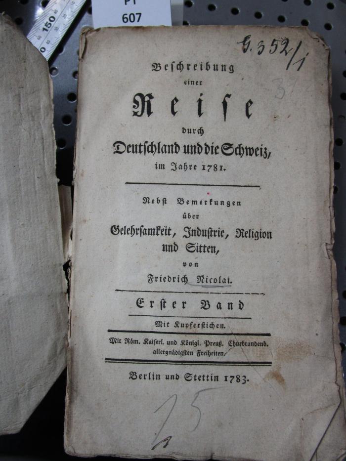  Beschreibung einer Reise durch Deutschland und die Schweiz, im Jahre 1781 : nebst Bemerkungen über Gelehrsamkeit, Industrie, Religion und Sitten (1783)