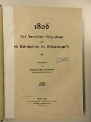 Gh 80&lt;2&gt; : 1806 - Das Preußische Offizierkorps und die Untersuchung der Kriegsereignisse (10ß6)