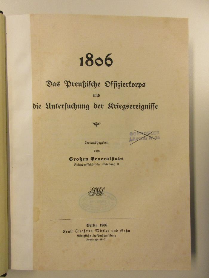 Gh 80&lt;2&gt; : 1806 - Das Preußische Offizierkorps und die Untersuchung der Kriegsereignisse (10ß6)