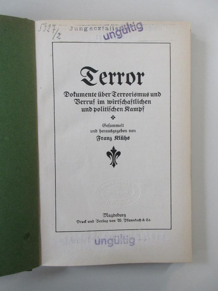 Bb 260 (ausgesondert) : Terror : Dokumente über Terrorismus und Verruf im wirtschaftlichen und politischen Kampf  (1912)
