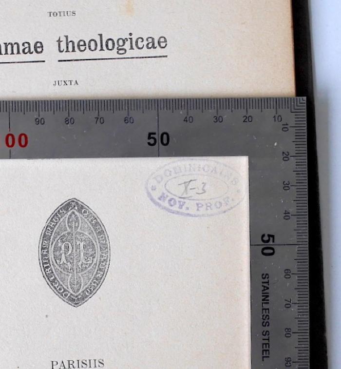 BN 2547 B541 T1(2) : Tabulae Systematicae et Synopticae totius Summae Theologicae (1903);- (Dominicains Prov. de France Nov. Profes.), Stempel: Name, Berufsangabe/Titel/Branche; 'Dominicains Nov. Prof. X-3'. 