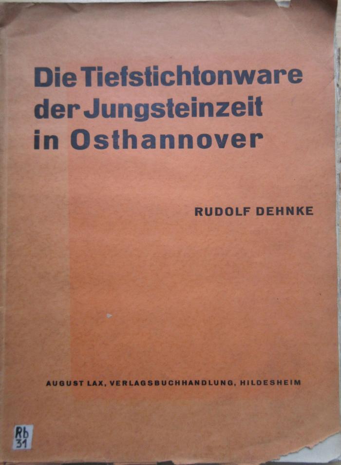 (ausgesondert) : Die Tiefstichtonware der Jungsteinzeit in Osthannover (1940)