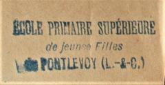 - (École Primaire Supérieure de jeunes Filles de Pontlevoy), Stempel: Berufsangabe/Titel/Branche; 'ÉCOLE PRIMAIRE SUPÉRIEURE 
de jeunse (sic!) Filles
de PONTLEVOY (L.-&-C.)'.  (Prototyp)