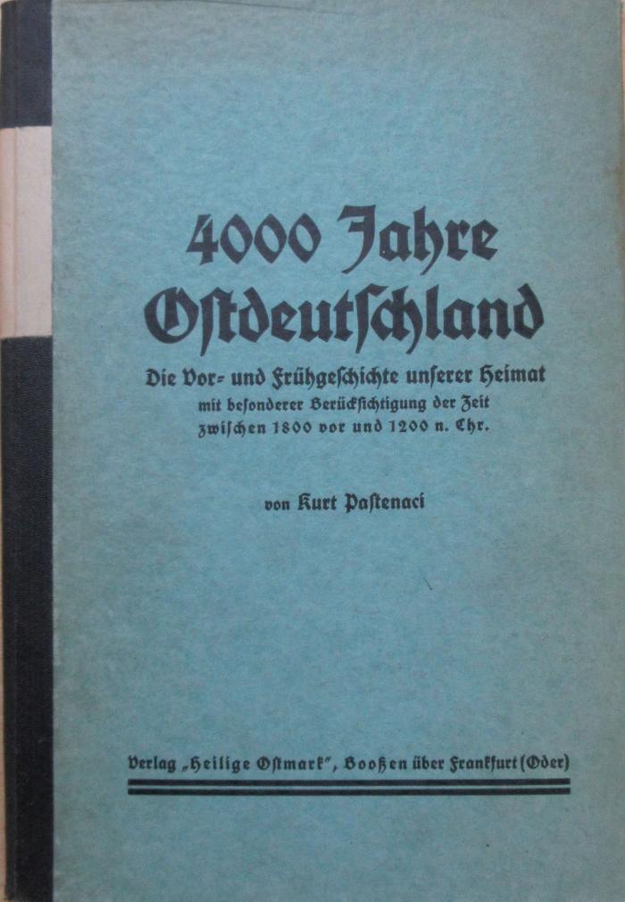 ausgesondert : 4000 Jahre Ostedeutschland: Die Vor- und Frühgeschichte unserer Heimat mit besonderer Berücksichtigung der Zeit zwischen 1800 vor und 1200 n. Chr.  (o.J.)