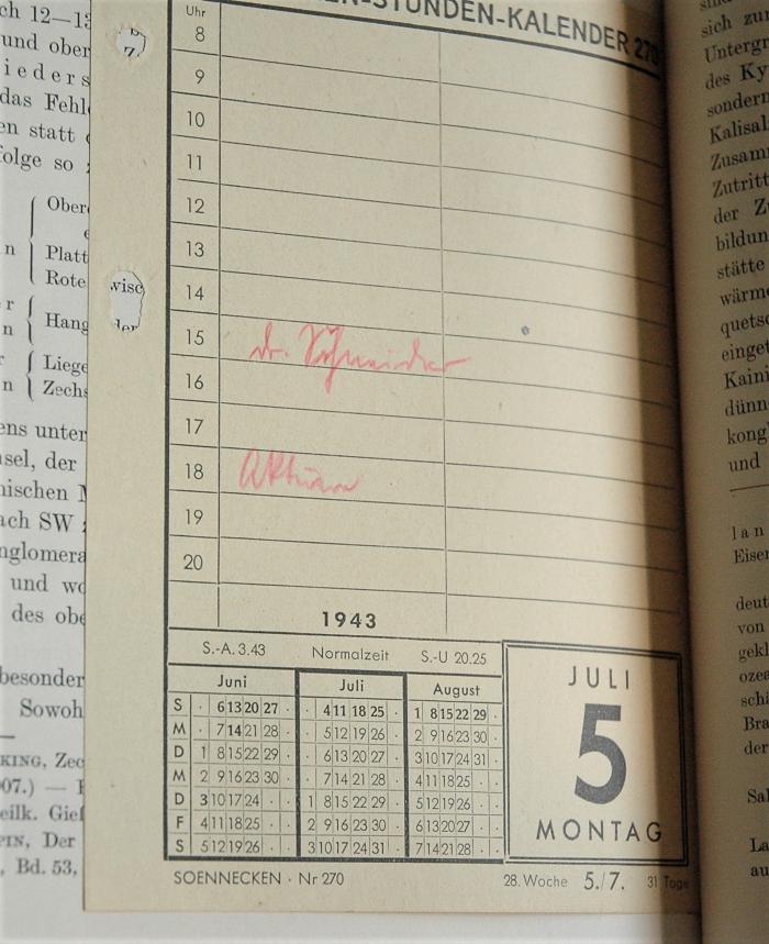 -, Papier: Lesezeichen; 'Abb. 100. Zechsteinmeer / 
Soennecken-Stunden-Kalender 270
15 Uhr: dr. Schneider
18 Uhr: [...]
Montag, 5. Juli 1943'