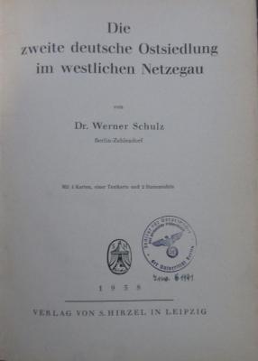 (ausgesondert) : Die zweite deutsche Ostsiedlung im westlichen Netzegau (1938)