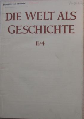 (ausgesondert) : Die Welt als Geschichte II/4: Neue Probleme in der Erforschung der Kulturfortschritte eiszeitlicher Menscheitsstufen (1936)
