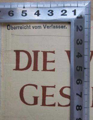 - (Weinert, Hans), Stempel: Autor, Notiz; 'Überreicht vom Verfasser.'. 