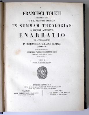 BN 2546 T649-2 : Francisci Toleti in summam theologiae S. Thomae Aquinatis enarratio. 2 (1869)