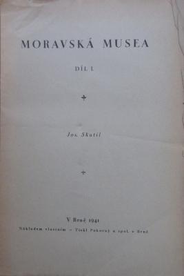 (ausgesondert) : Moravská musea. Díl I. (1941)