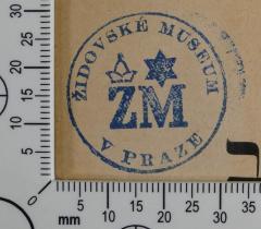 - (Jüdisches Museum Prag), Stempel: Exlibris; 'ŽIDOVSKÉ MUSEUM V PRAZE  
ZM'.  (Prototyp)