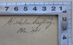 - (Siegling, Wilhelm), Von Hand: Autogramm, Name, Datum, Ortsangabe; 'Wilhelm Siegling.
Bln. 1901.'.  (Prototyp)