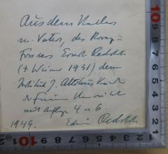 - (Redslob, Edwin;Redslob, Ernst), Von Hand: Widmung, Name, Ortsangabe, Datum; 'Aus dem Nachlass meines Vaters, des Horaz-Forschers Ernst Redslob (+ Weimar 1931) dem Institut für Altertumskunde der Freien Universität mit Auflagen 4 u. 6. 1949. Edwin Redslob'. 