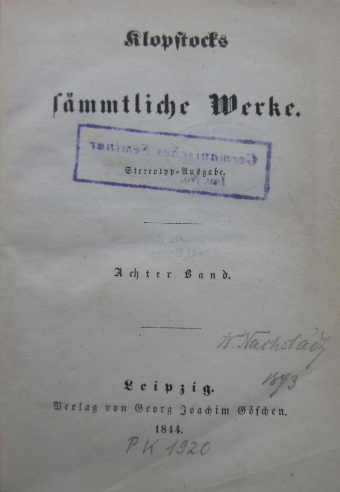 98/2024/41007-8/9;Pk 1920 (8.9) (ausgesondert) aktuell; ;: Klopstocks sämmtliche Werke : Stereotyp Ausgabe, 8: Die deutsche Gelehrtenrepublik, ihre Einrichtungen, ihre Gesetze, Geschichte des letzten Landtags. 9: Sprachwissenschaftliche Schriften (1844)