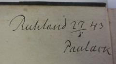 - (Passlack, [?]), Von Hand: Name, Nummer; 'Ruhland 27/5 43
Passlack'. 