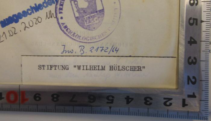 - (Hölscher, Wilhelm;Stiftung "Wilhelm Hölscher"), Etikett: Name, Ortsangabe, Widmung; 'Stiftung "Wilhelm Hölscher"'. 
