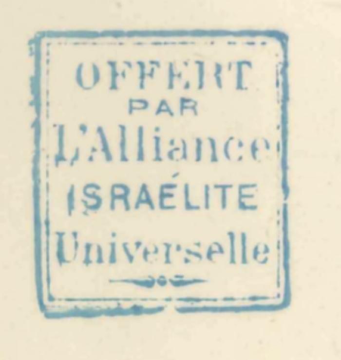 -, Stempel: ; 'Offert par L'Alliance Israélite Universelle'