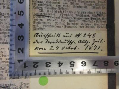 - (Norddeutsche Allgemeine Zeitung), Von Hand: Notiz; 'Ausschnitt aus Nr. 248 der Norddeutschen allgemeinen Zeitung vom 24. Oktober 1871.'. 