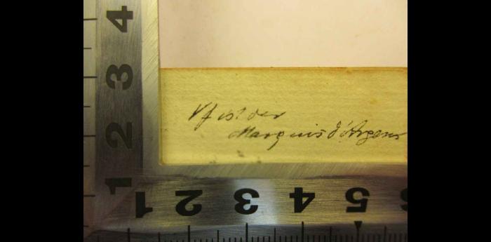 -, Von Hand: Notiz; 'Vf ist der
Marquis d'Argons'