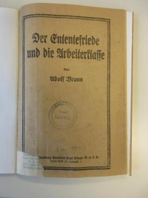 Eb 723 (ausgesondert) : Der Ententefriede und die Arbeiterklasse. (1919)