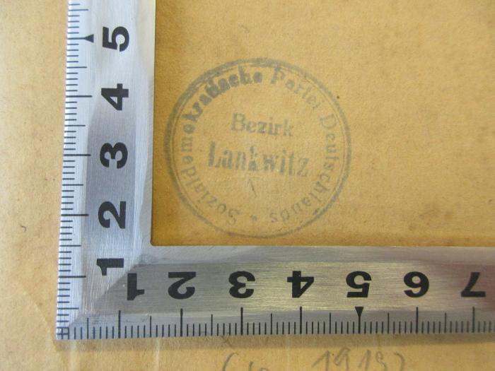 - (Sozialdemokratische Partei Deutschlands (SPD)), Stempel: Name, Ortsangabe; ' Sozialdemokratische Partei Deutschlands - Bezirk Lankwitz'.  (Prototyp)