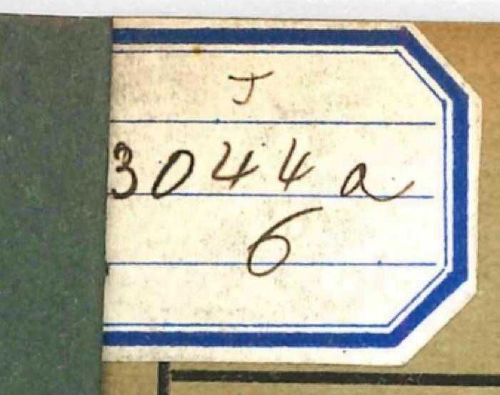 Einband/Etikett/Signatur/Tektur: "[J] 3044 a 6"
