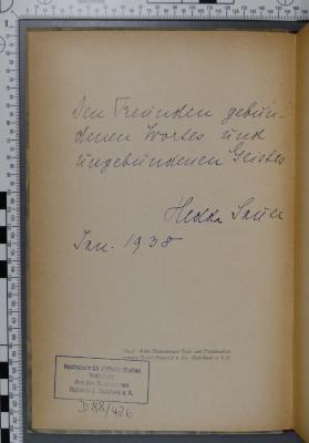 - (Sauer, Hedda), Von Hand: Widmung; 'Den Freunden gebundenen Wortes und ungebundenen Geistes 
Hedda Sauer
Jan. 1938'. 