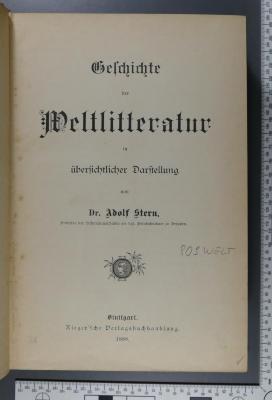 809 WELT : Geschichte der Weltlitteratur in übersichtlicher Darstellung  (1888)