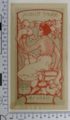 - (Sauer, Hedda;Sauer, August;Kostial, Karl), Etikett: Exlibris, Name; 'August Sauer
Ex Libris'.  (Prototyp)
