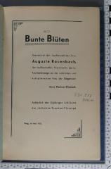 831.912 PACH : Bunte Blüten : gewidmet der hochverehrten Frau Auguste Rosenbach, der verdienstvollen Präsidentin der isr. Krankenfürsorge als der edelsten und aufopfernsten Frau der Gegenwart (1932)