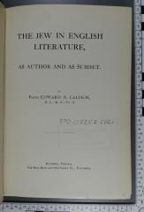 820.093.52 CALI : The Jew in English literature, as author and as subject (1909)