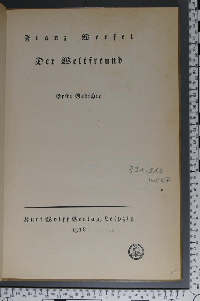 831.912 WERF : Der Weltfreund. Erste Gedichte (1918)