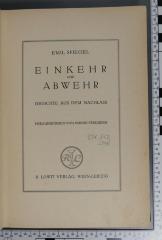 831.912 SPIE : Einkehr und Abwehr : Gedichte aus dem Nachlass; hrsg. von seinen Freunden (1925)