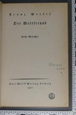 831.912 WERF : Der Weltfreund. Erste Gedichte (1918)