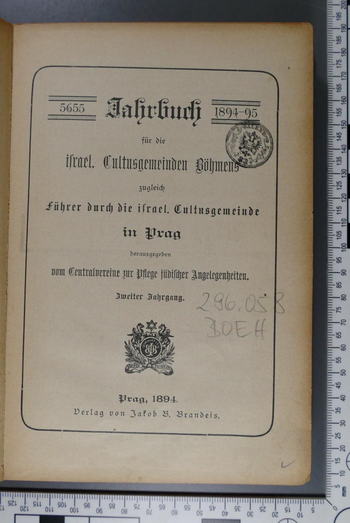 296.058 BOEH [2] : Jahrbuch für die israel. Cultusgemeinden Böhmens : zugleich Führer durch die Israel. Cultusgemeinde in Prag (1894)