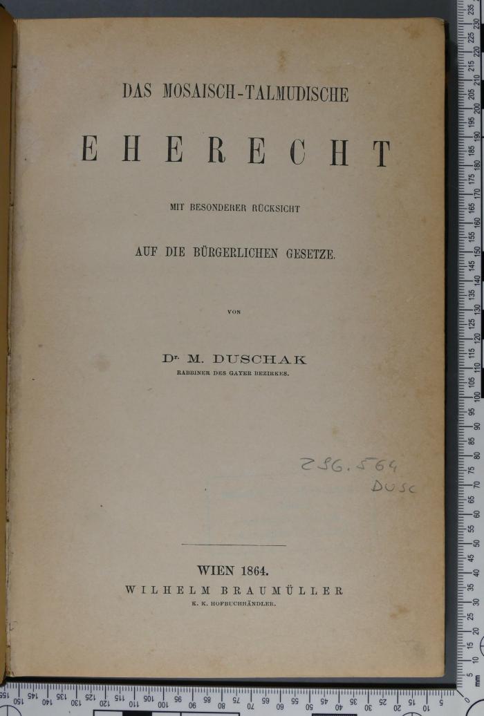 296.564 DUSC : Das mosaisch-talmudische Eherecht : mit besonderer Rücksicht auf die bürgerlichen Gesetze  (1864)