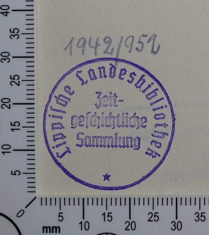 - (Lippische Landesbibliothek - Zeitgeschichtliche Sammlung), Von Hand: Inventar-/ Zugangsnummer; '1942/952'. 