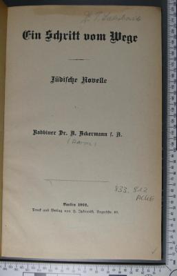 833.912 ACKE : Ein Schritt vom Wege. Jüdische Novelle (1912)