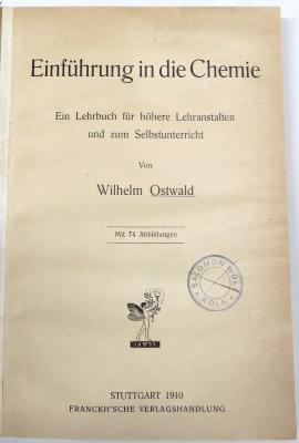 9/1720 : Einführung in die Chemie. Ein Lehrbuch für höhere Lehranstalten und zum Selbstunterricht (1910)