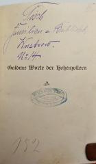 B 252 Hohenz 4: Goldene Worte der Hohenzollern : Ein Gedenkbuch für das deutsche Volk (1897)