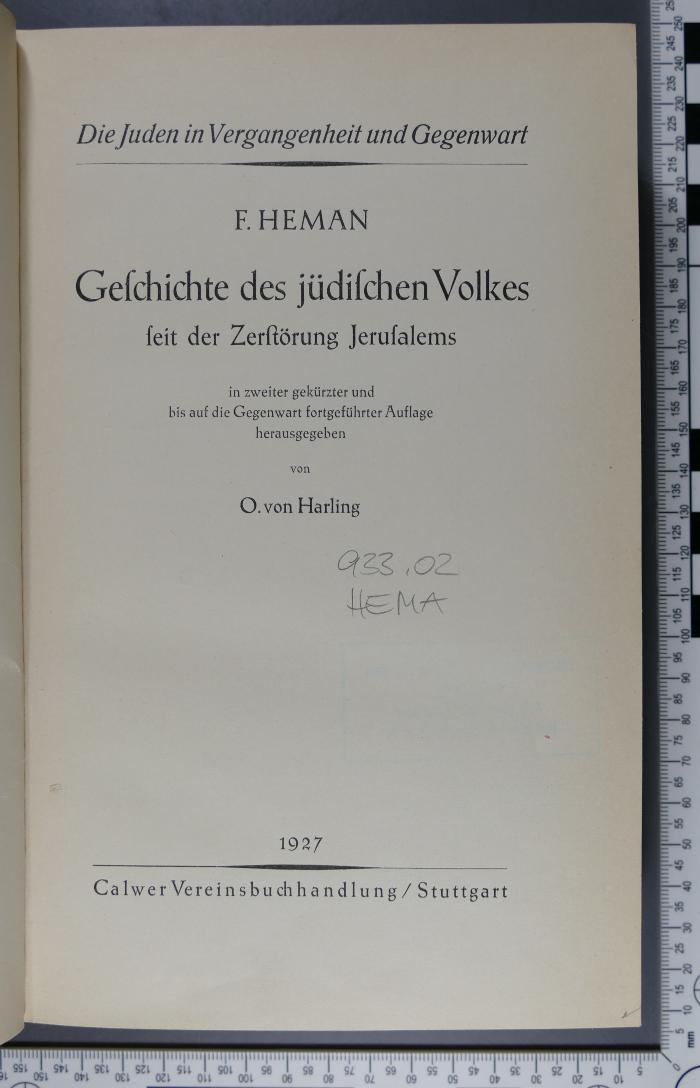 933.02 HEMA  : Geschichte des jüdischen Volkes seit der Zerstörung Jerusalems (1927)