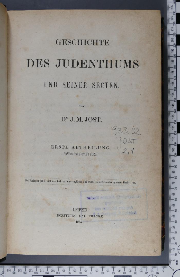 933.02 JOST 2,1 : Geschichte des Judenthums und seiner Secten. 1, 1. bis 3. Buch (1857)