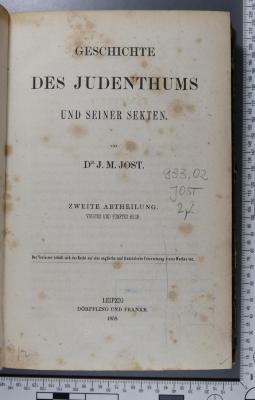 933.02 JOST 2,2 : Geschichte des Judenthums und seiner Secten. 2, 4. und 5. Buch (1858)