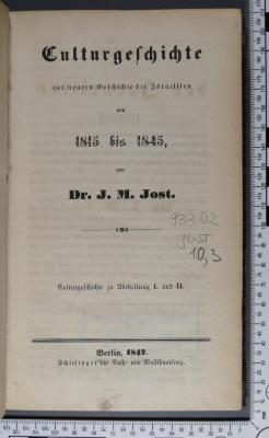 933.02 JOST 10,3 : Neuere Geschichte der Israeliten. 3, Culturgeschichte (1847)