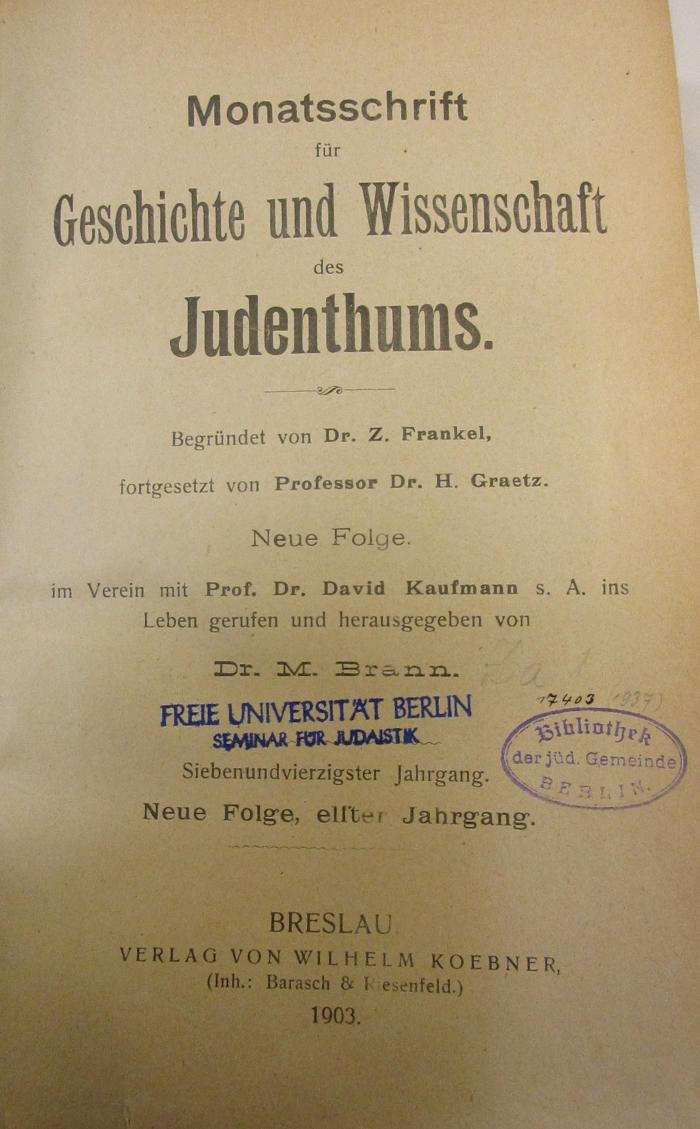 BA 4870 Jg. 1903 (ausgesondert): Monatsschrift für Geschichte und Wissenschaft des Judenthums (1903)