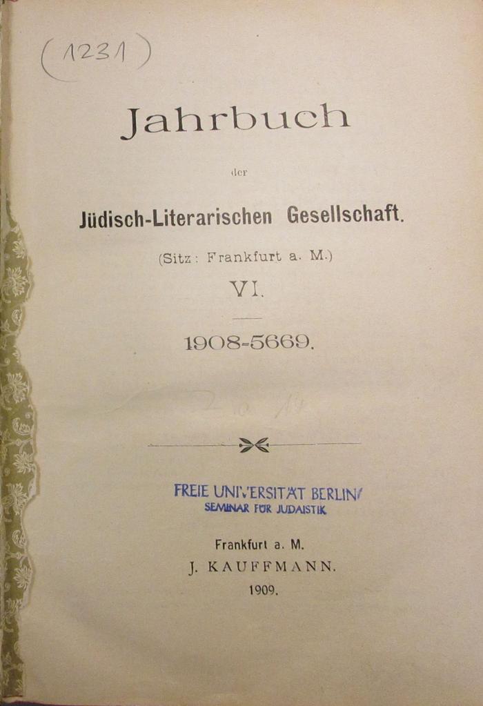 BA 3620.9 Jg. 1908: Jahrbuch der Jüdisch-Literarischen Gesellschaft : VI. 1908-5669 (1909)