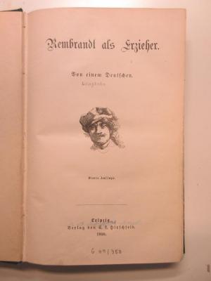 Gb 834 : Rembrandt als Erzieher : Von e. Deutschen. (1890)