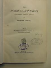 Bf 3-1 : Die Kommunalfinanzen
1. Organisation, Aufgaben und Ausgaben der Kommunalkörperschaften. (1906)
