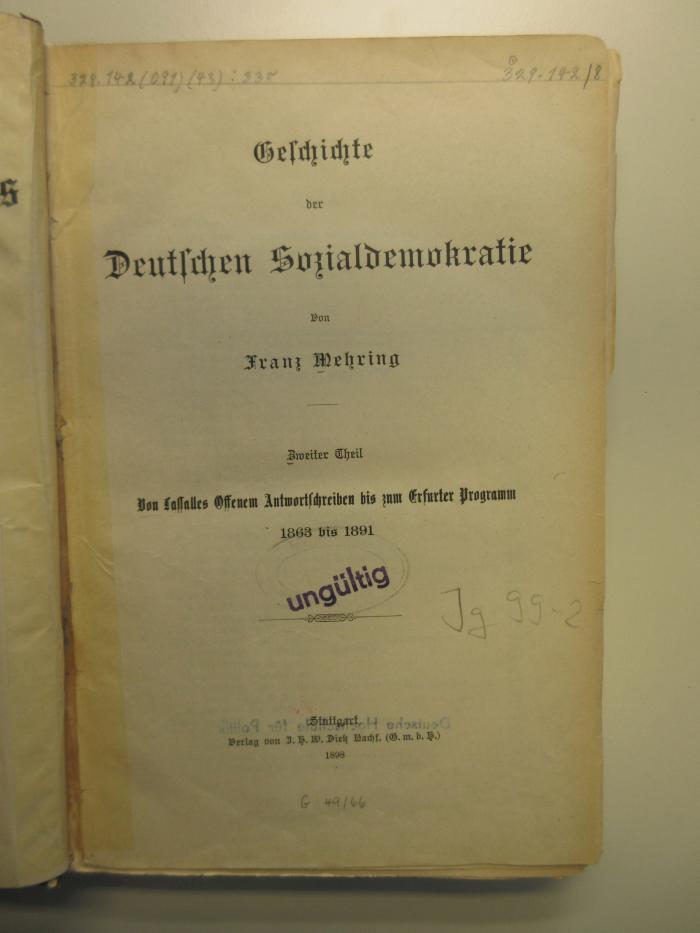 Ig 99-2 : Geschichte der deutschen Sozialdemokratie. Von Lasalles "Offenem Antwortschreiben" bis zum Erfurter Programm : 1863 bis 1891 (1898)